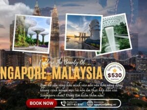 Tour du lịch Singapore - Malaysia 5 ngày 4 đêm