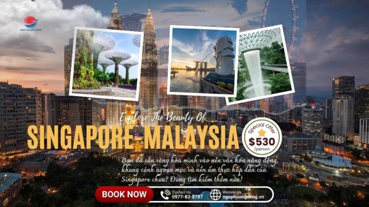 Tour du lịch Singapore - Malaysia 5 ngày 4 đêm